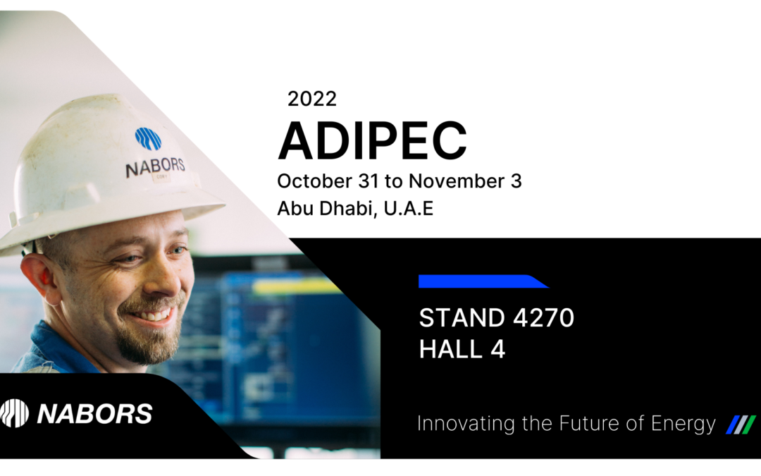 Nabors to Showcase Automation and Decarbonization Technologies at ADIPEC 2022